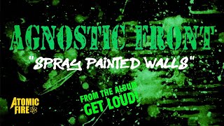 AGNOSTIC FRONT - Spray Painted Walls (OFFICIAL LYRIC VIDEO)
