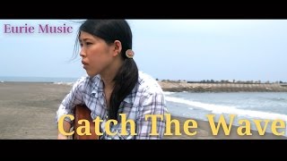 Def Tech - Catch The Wave (Acoustic Ver.) | Eurie