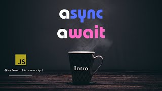 async await JavaScript and 🚀 Most Common Use