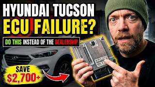 Hyundai Tucson ECU Failure? Do This Instead of the Dealership
