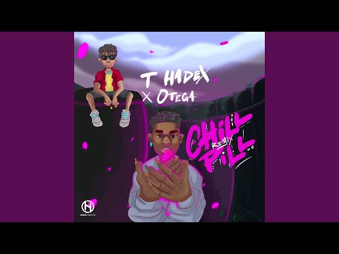 Chill Pill (feat. Otega) (Remix)