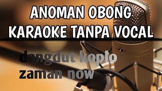 Download lagu ANOMAN OBONG KARAOKE TANPA VOCAL KOPLO SUARA WANITA VERSION KEYBOARD YAMAHA mp3