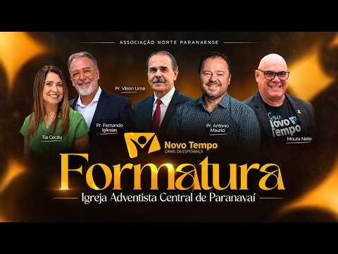 🔴 Culto Especial com Fernando Iglesias e Tia Cecéu - Formatura - 22/10/2026 IASD Central Paranavaí