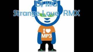 DJ MG feat. DJ Ravage Strange Love RMX