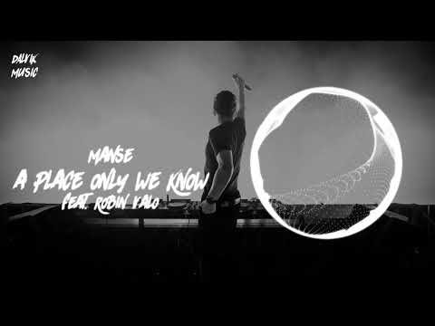 Manse - A Place Only We Know (feat. Robin Valo)