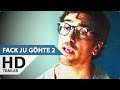 FACK JU GÖHTE 2 Trailer Teaser Deutsch German ...
