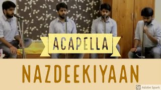 Nazdeekiyaan Acapella Cover | Shaandaar | Yashraj Mukhate | Amit Trivedi