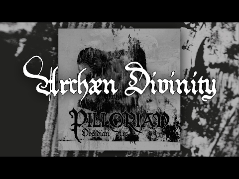 PILLORIAN - Archaen Divinity [Official - HD] online metal music video by PILLORIAN