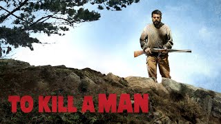 To Kill A Man (2014) | Trailer | Daniel Candia | Alejandra Yañez | Daniel Antivilo