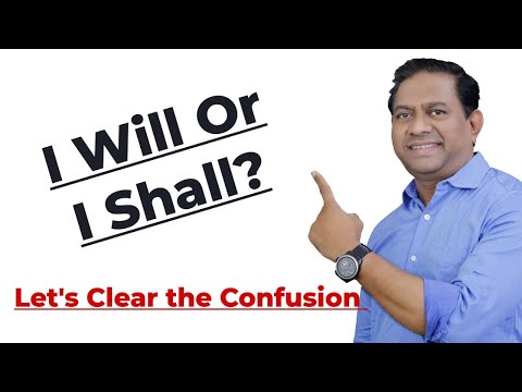 I will or I shall? Let's Clear the Confusion