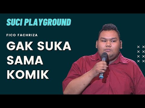Stand Up Fico Fachriza: Gak Suka Sama Komik Karena.... |SUCI Playground