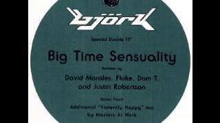 Björk - Big Time Sensuality [Nellee Hooper Extended Mix]