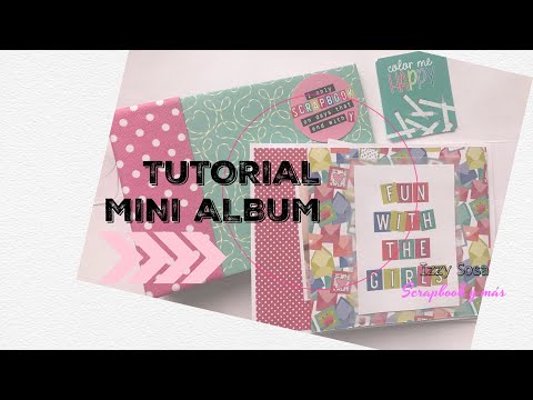 TUTORIAL MINI ALBUM SCRAPBOOK CROP 2017 * Izzy Sosa Scrapbook y más