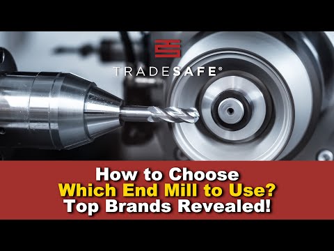How to Choose Which End Mill to Use? - Top Brands Revealed!