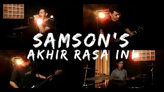 Samson&#39;s - Akhir Rasa Ini [Cover by Second Team]