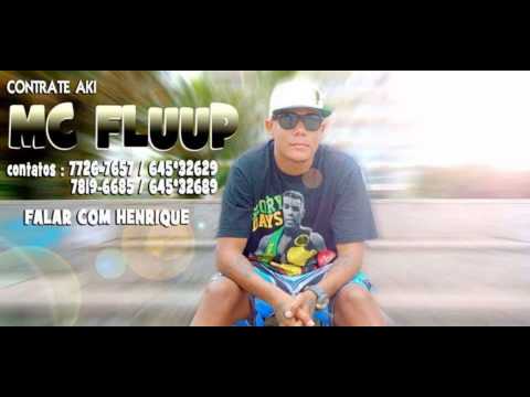 MC FLUUP - DA UM OI PRO TREM DO BONDE DO NEGÃO (( DJ R15 ))