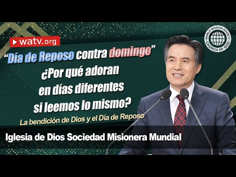 La bendición de Dios y el Día de Reposo (Iglesia de Dios Sociedad Misionera Mundial)