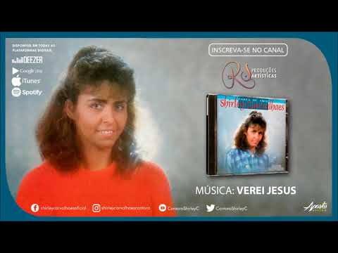 Shirley Carvalhaes - Verei Jesus