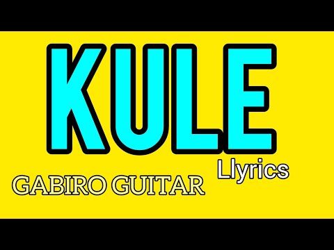 KULE_-_By_Gabiro Guitar_ft_Prince VII_-_Lyrics_created_by_Tazzoship_Tharcisse_SHINGIRO_0787822870