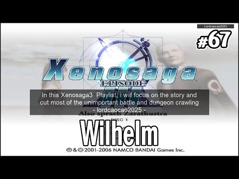 Xenosaga Episode 3 #67 Chapter 9: Wilhelm