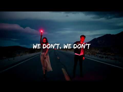 Sigala, The Vamps -  We Don't Care Lyrics