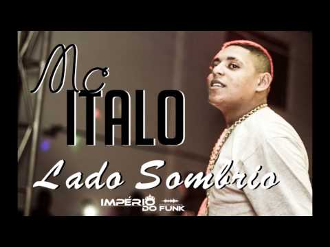 MC Italo - Lado Sombrio (PereraDJ) ImpérioDoFunk 2014