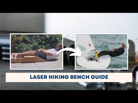 The #1 Training Tool for Laser Sailors - Complete Hiking Bench Training Guide