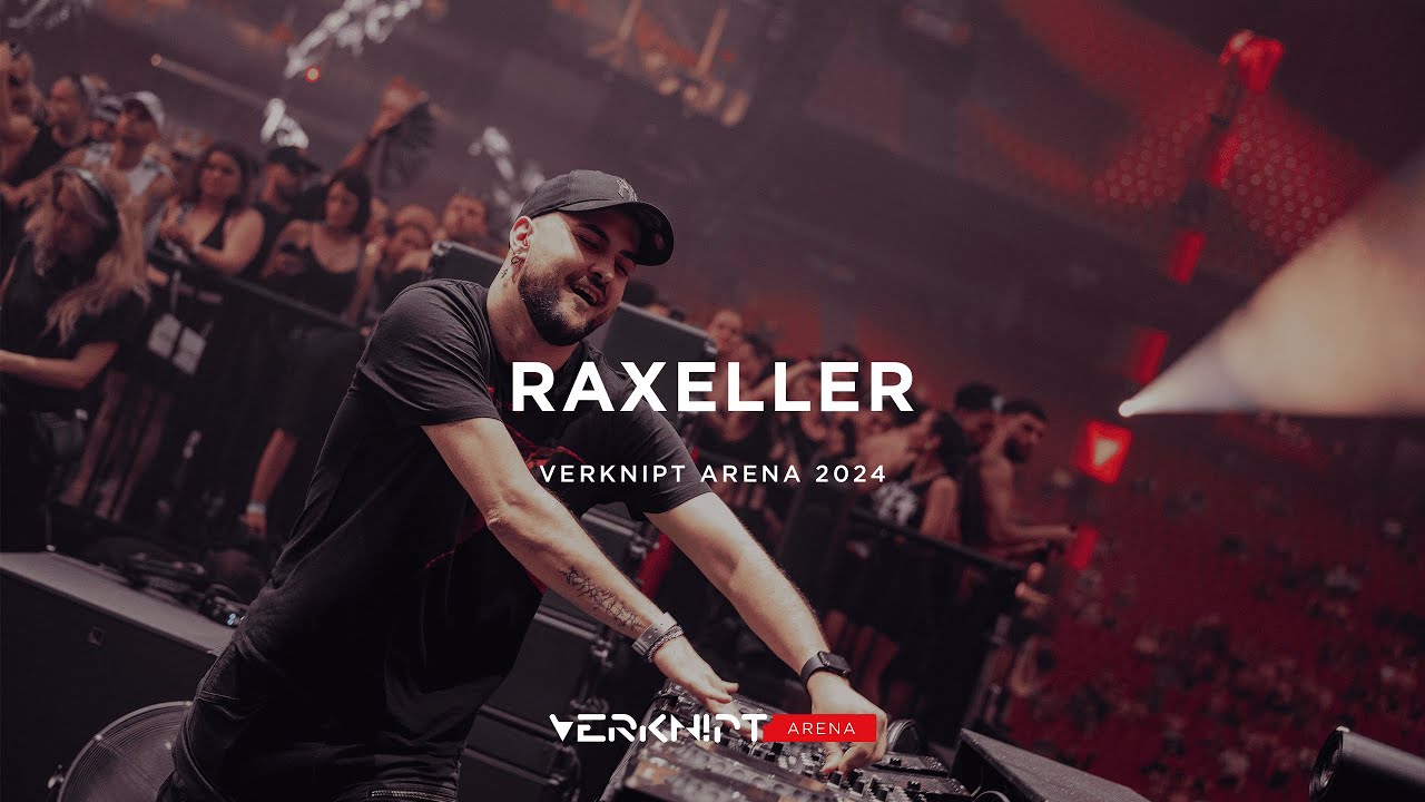 Raxeller - Verknipt ArenA 2024
