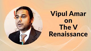 Vipul Amar on The V Renaissance image
