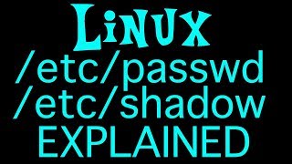 Linux Passwd & Shadow File Explained