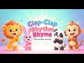 Clap Clap Rhythm Rhyme Kids Clapping Song For Toddlers Preschoolers