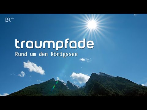 Bayern erleben - Rund um den Königssee