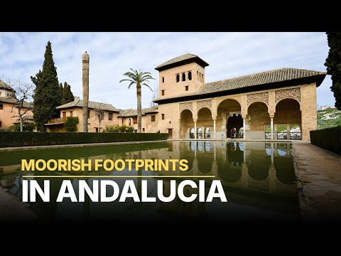 Andalusia: The Legacy of the Moors | Roots of Southern Spain