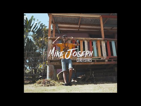 Mike Joseph - Cero Estres (Sweet Reggae Music) video oficial 2020