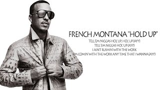 French Montana &quot;Hold Up&quot; ft. Chris Brown &amp; Migos [LYRICS]