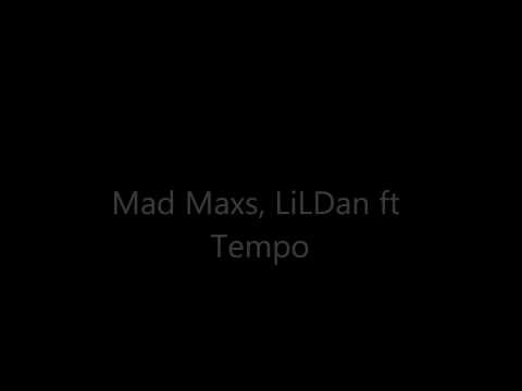 Mad Max & LiLDan (AP) ft Tempo (Get By) New!!!
