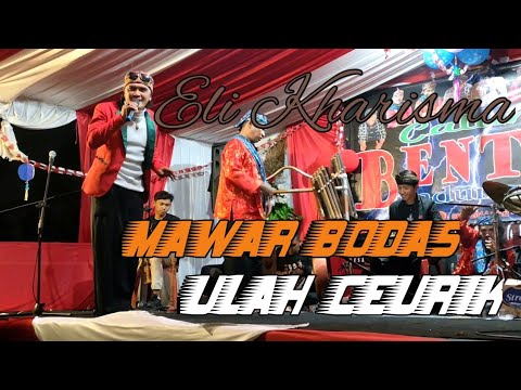 MAWAR BODAS- Eli Kharisma Medley ULAH CEURIK