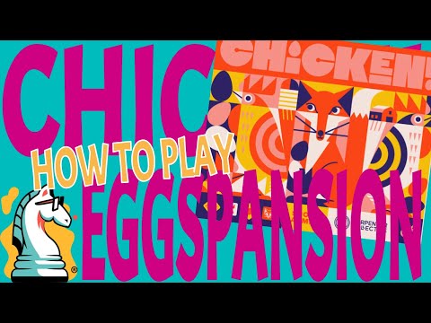 Learn to Play Chicken and the Eggspansion
