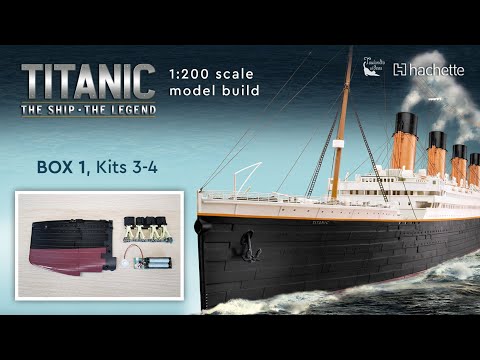 Hachette Build the 1:200 scale RMS Titanic - kits 3-4 (box 1) #titanic #hachette