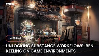 Unlocking Substance Workflows: Ben Keeling on Game Environments | CGMA Webinar