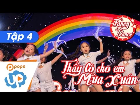 Fancy Dance 🏅🎧 EP 4 - Thầy Cô Cho Em Mùa Xuân💕 HKP 🌟 Best dance cover - Dance with POPS UP
