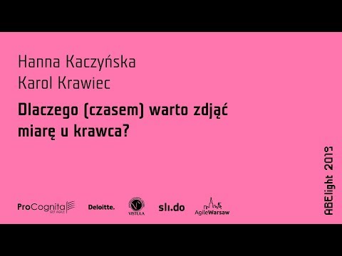 ABE light 2019: Hanna Kaczyńska & Karol Krawiec - Dlaczego (czasem) warto zdjąć miarę u krawca?