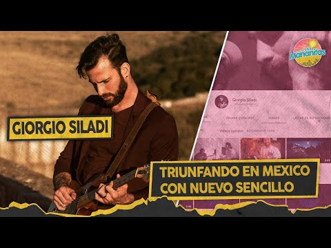 GIORGIO SILADI (EX BOCATABU) TRIUNFANDO EN MEXICO 🇲🇽  CON NUEVO SENCILLO