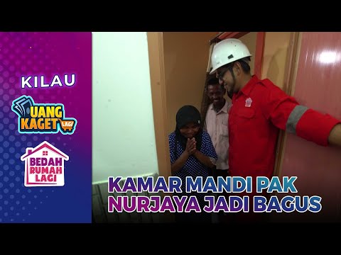 Bahagianya Pak Nurjaya Lihat Kamar Mandi Baru - Kilau Uang Kaget & Bedah Rumah Lagi