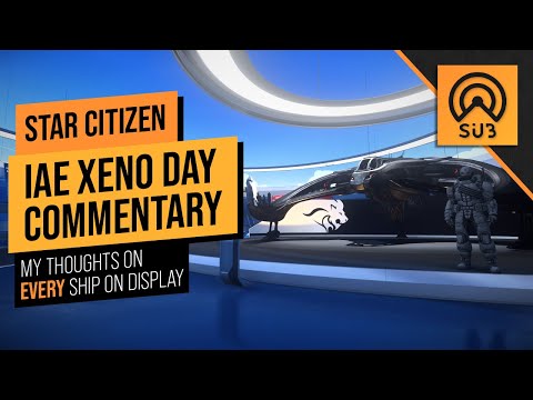 Xeno IAE 2951 | A Star Citizen's Guide to the Galaxy | A Star Citizen's Buyer's Guide | Alpha 3.15.1