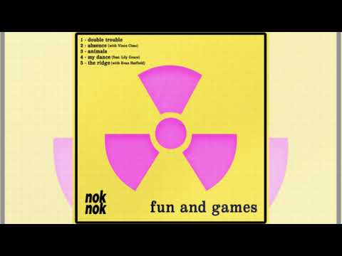 nok nok - Fun and Games - full  EP (2021)