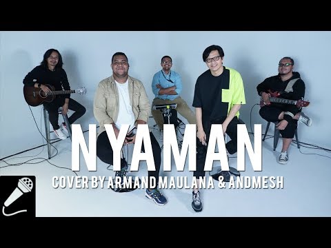 Armand Maulana & Andmesh - Nyaman