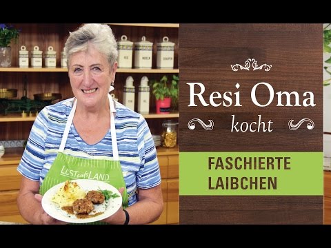 Resi Oma kocht - Faschierte Laibchen