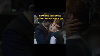 Behind the kiss scene | branding in seongsu #shorts #kdrama #shortsfeed