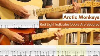 Red Light Indicates Doors Are Secured – Arctic Monkeys (Guitar Cover &amp; Tab)